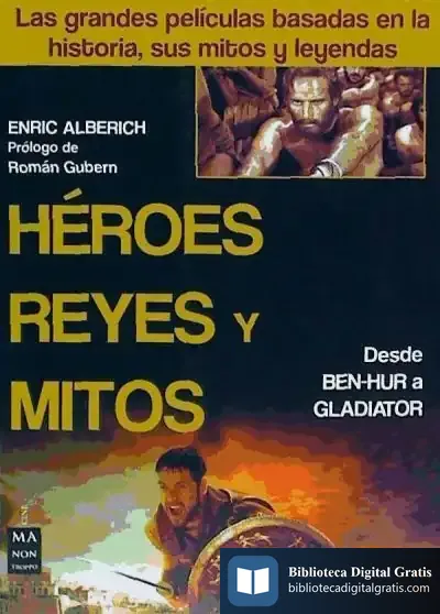 Descargar Héroes, Reyes Y Mitos de Enrique Alberich Grau