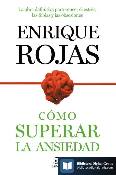 Descargar Cómo Superar La Ansiedad de Enrique Rojas