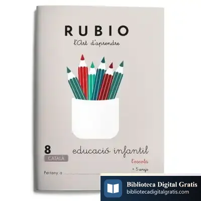 Descargar Rubio, L'Art D'Aprendre, Educació Infantil. Quadern 8 de Enrique Rubio