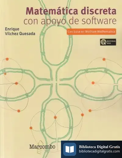 Descargar Matemática Discreta Con Apoyo De Software de Enrique Vilchez Quesada