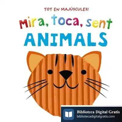 Descargar Mira, Toca, Sent. Animals