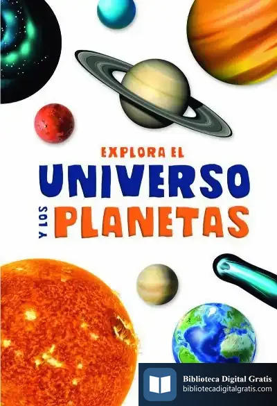 Descargar Explora El Universo Y Los Planetas de Equipo Editorial