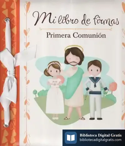Descargar Mi Libro De Firmas. Mi Primera Comunión (Naranja) de Equipo San Pablo