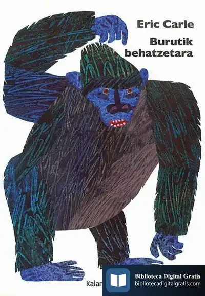 Descargar Burutik Behatzetara de Eric Carle