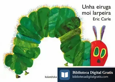Descargar Unha Eiruga Moi Larpeira de Eric Carle
