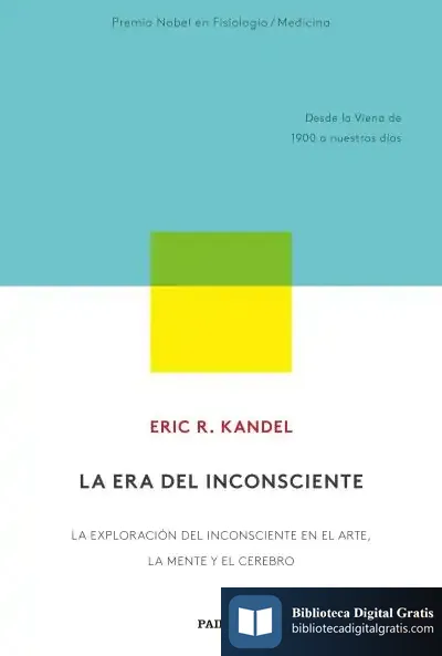 Descargar La Era Del Inconsciente de Eric R. Kandel