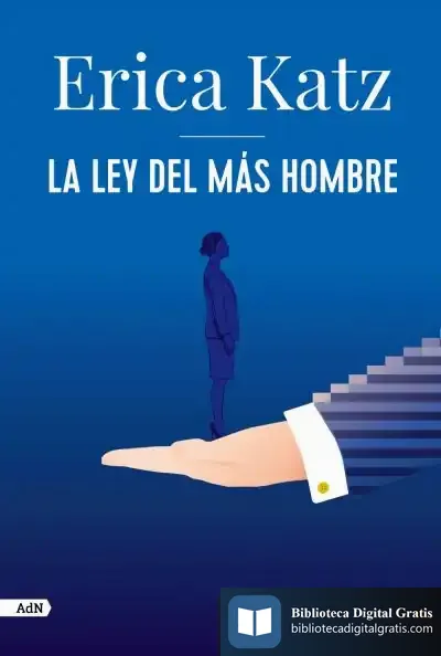 Descargar La Ley Del Más Hombre (Adn) de Erica Katz