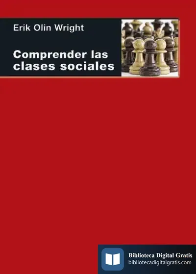 Descargar Comprender Las Clases Sociales de Erik Olin Wright