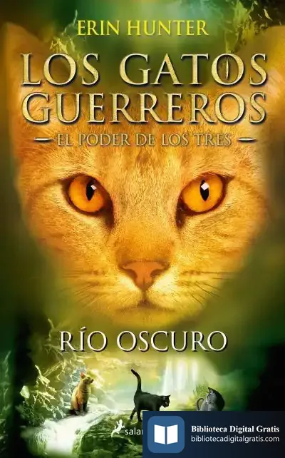 Descargar Río Oscuro: Los Gatos Guerreros. El Poder De Los Tres 2