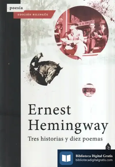 Descargar Tres Historias Y Diez Poemas de Ernest Hemingway