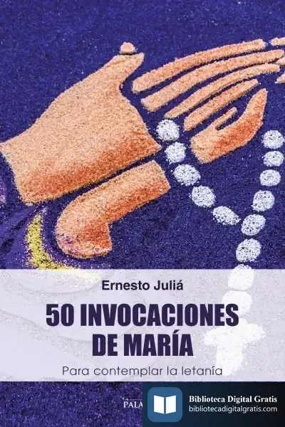 Descargar 50 Invocaciones De María: Para Contempñar La Letanía Invocaciones De Maria