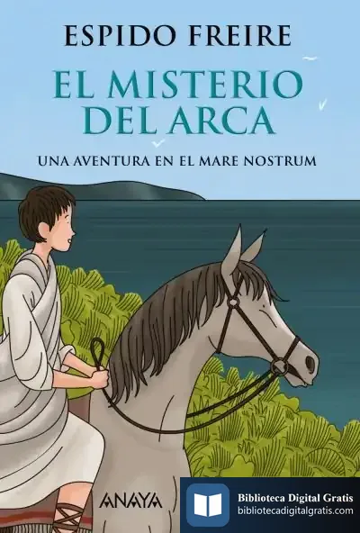 Descargar El Misterio Del Arca de Espido Freire