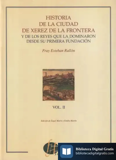 Descargar Historia De La Ciudad De Xerez De La Frontera Y De Los Reyes Que La Dominaron Desde Su Primera Fundación T. Ii de Travis Bradberry