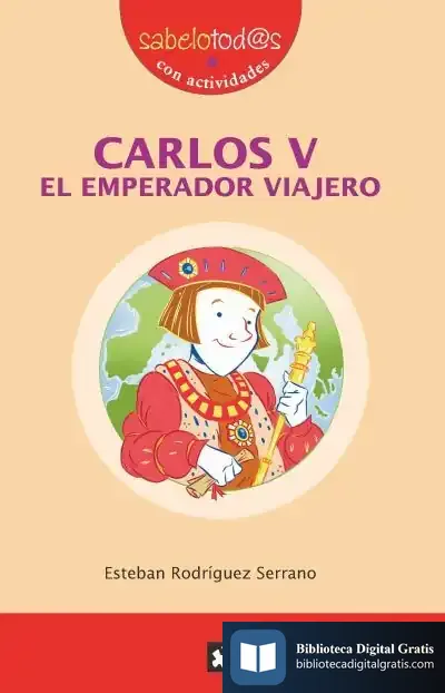 Descargar Carlos V, El Emperador Viajero de Esteban Rodríguez Serrano