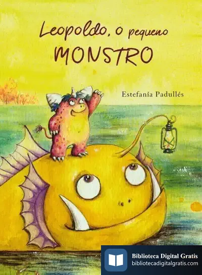 Descargar Leopoldo, O Pequeno Monstro de Estefanía Padullés Estévez