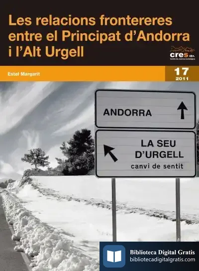 Descargar Les Relacions Frontereres Entre El Principat D'Andorra I L'Alt Urgell