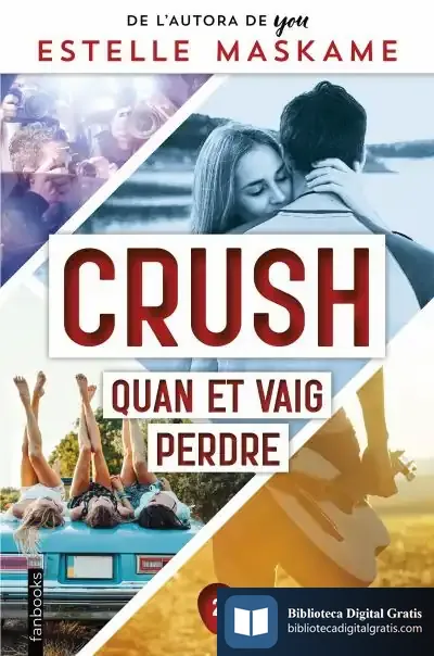 Descargar Crush 2. Quan Et Vaig Perdre de Estelle Maskame