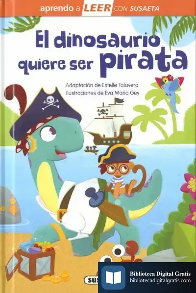 Descargar El Dinosaurio Que Quiere Ser Pirata de Estelle Talavera