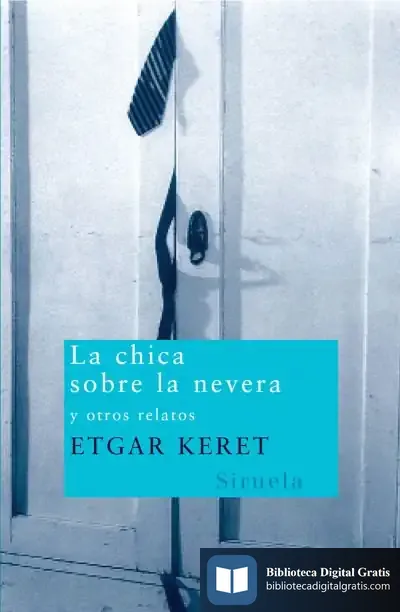 Descargar La Chica Sobre La Nevera de Etgar Keret