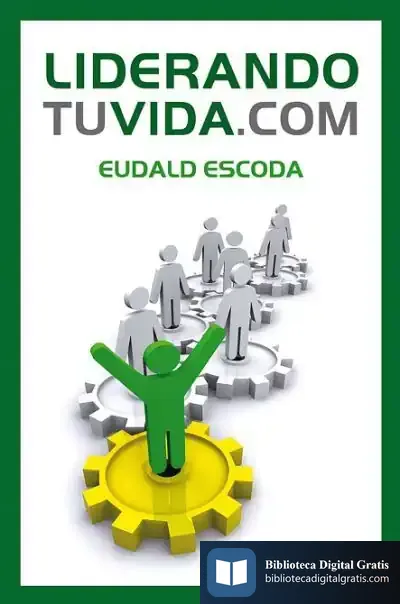 Descargar Liderando Tu Vida.Com de Pedro José Arroyal Espigares