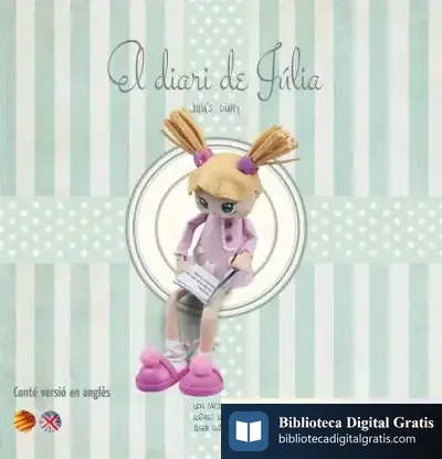 Descargar El Diari De Júlia: Julia'S Diary de Eugeni Guzmán Morcillo