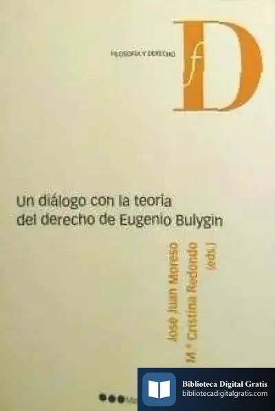 Descargar Un Diálogo Con La Teoría Del Derecho De Eugenio Bulygin