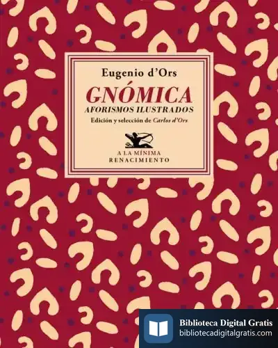 Descargar Gnómica. Aforismos Ilustrados de Eugenio D' Ors