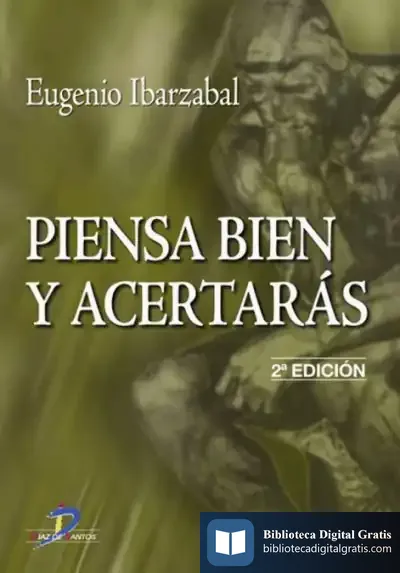 Descargar Piensa Bien Y Acertarás. 2A Ed de Luis Carretié Arangüena