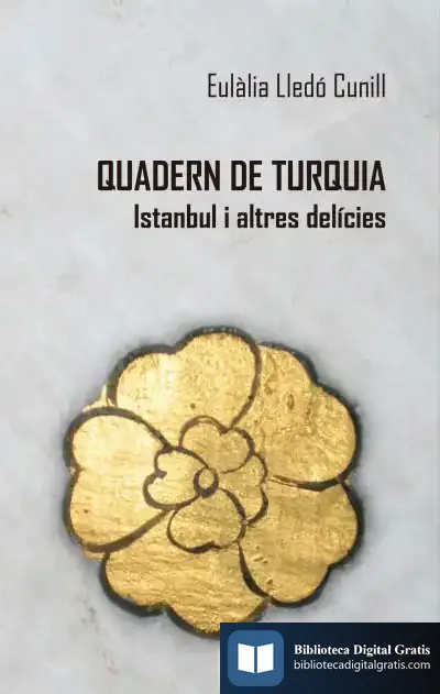 Descargar Quadern De Turquia de Eulàlia Lledó