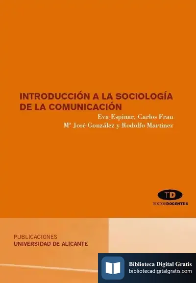 Descargar Introducción A La Sociología De La Comunicación de Jesús Cortés