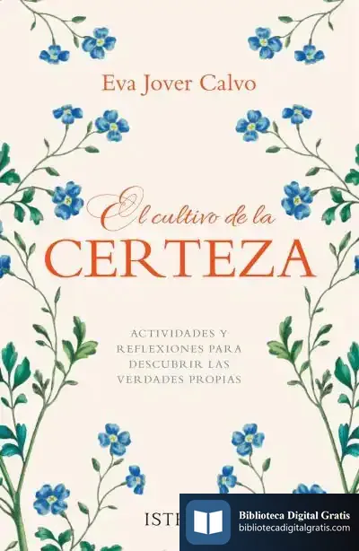 Descargar El Cultivo De La Certeza