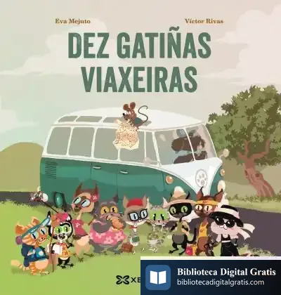 Descargar Dez Gatiñas Viaxeiras de Eva María Mejuto Rial