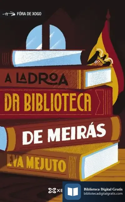 Descargar A Ladroa Da Biblioteca De Meirás de Eva Mejuto