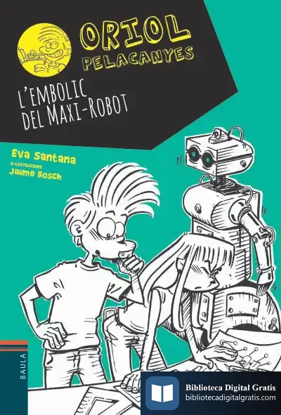 Descargar L'Embolic Del Maxi-Robot de Eva Santana