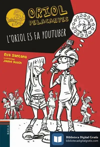Descargar L'Oriol Es Fa Youtuber de Eva Santana