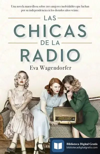 Descargar Las Chicas De La Radio de Eva Wagendorfer