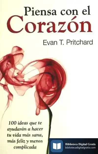 Descargar Piensa Con El Corazon de Evan T. Pritchard