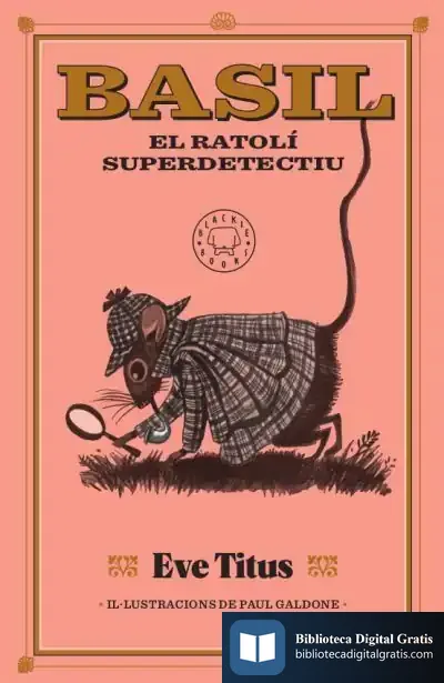 Descargar Basil, El Ratolí Superdetectiu de Eve Titus