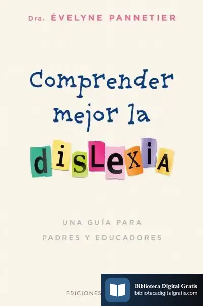 Descargar Comprender Mejor La Dislexia de Evelyne Pannetier