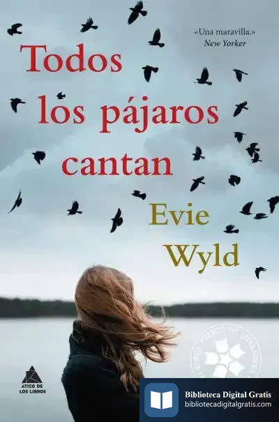 Descargar Todos Los Pájaros Cantan de Evie Wyld