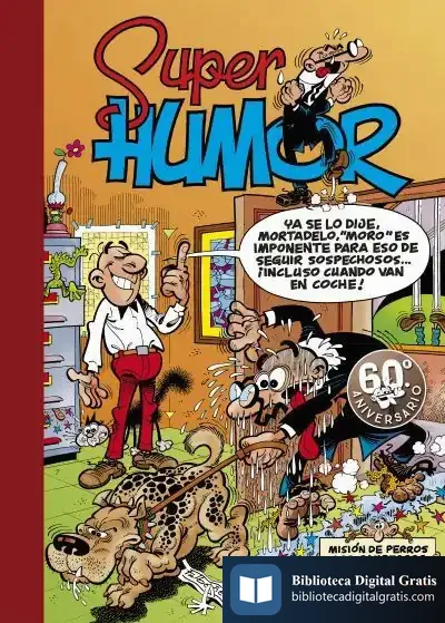 Descargar Super Humor Mortadelo 13. Mision De Per de F. Ibáñez