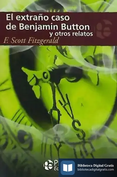 Descargar El Extraño Caso De Benjamin Button Y Otros Relatos de F. Scott Fitzgerald
