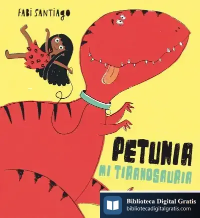 Descargar Petunia Mi Tiranosauria de Fabi Santiago
