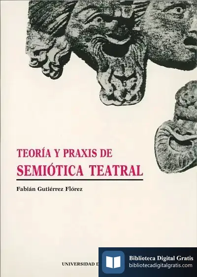 Descargar Teoría Y Praxis De Semiótica Teatral