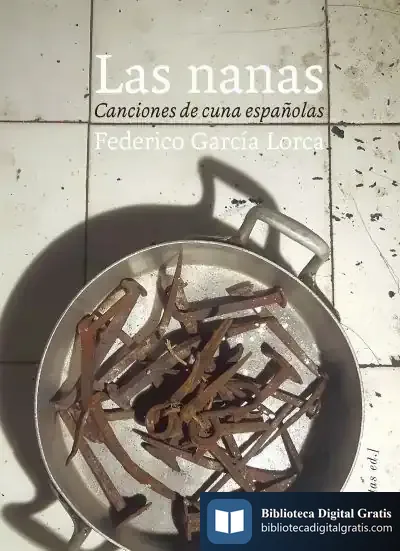 Descargar Las Nanas: Canciones De Cuna Españolas de Federico García Lorca