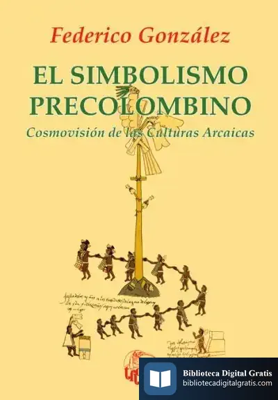 Descargar El Simbolismo Precolombino de Federico González