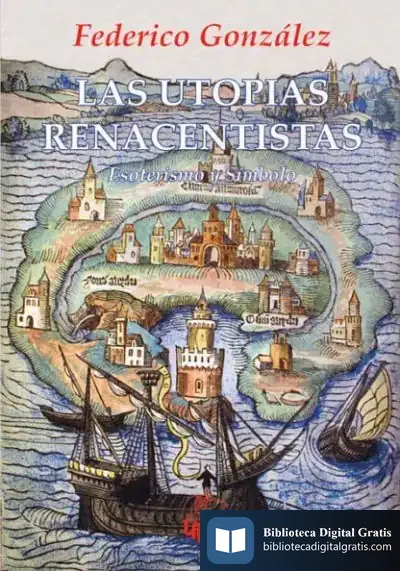Descargar Las Utopías Renacentistas de Federico González
