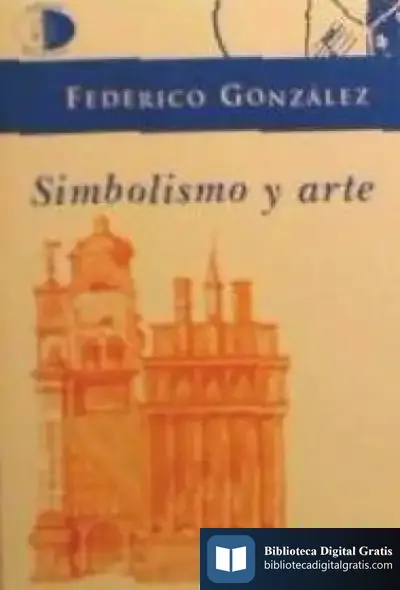 Descargar Simbolismo Y Arte de Federico González