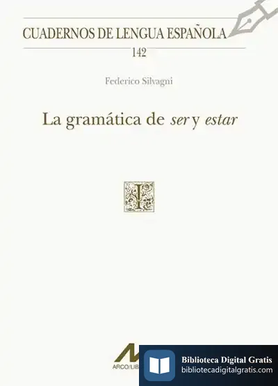 Descargar La Gramática De Ser Y Estar de Federico Silvagni
