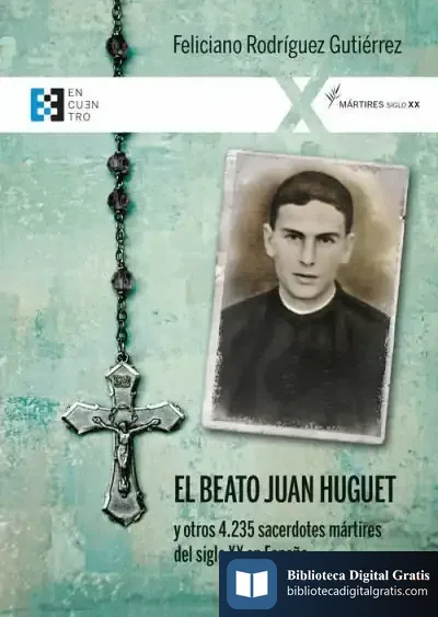 Descargar El Beato Juan Huguet de Feliciano Rodríguez Gutiérrez